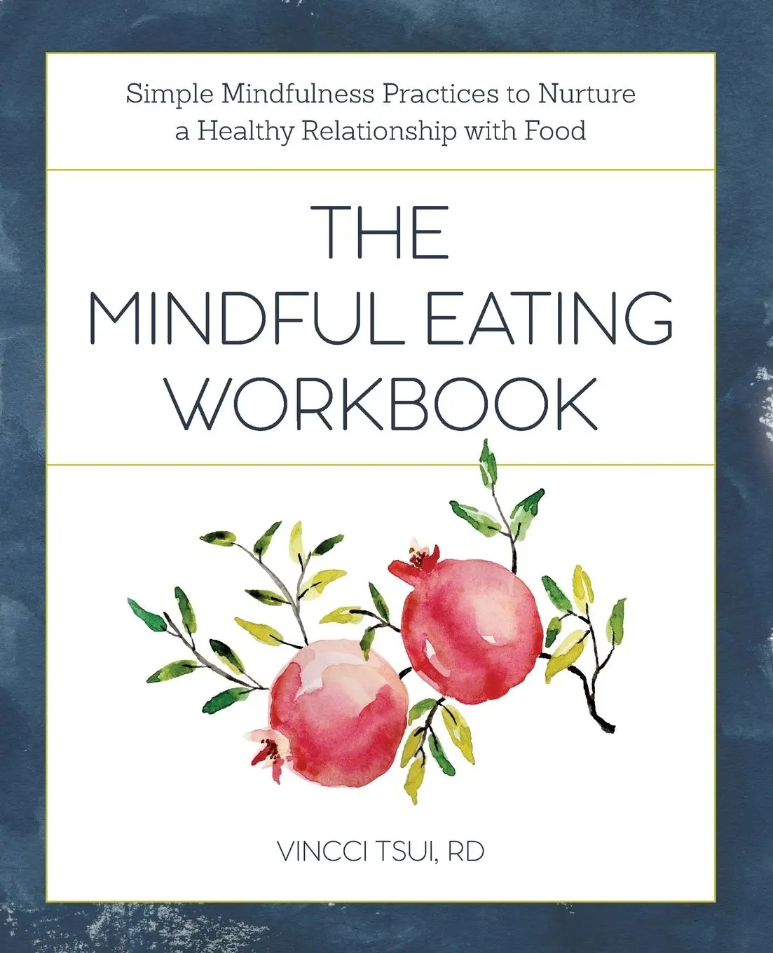 Cover: 9781641523141 | The Mindful Eating Workbook | Vincci Tsui | Taschenbuch | Englisch