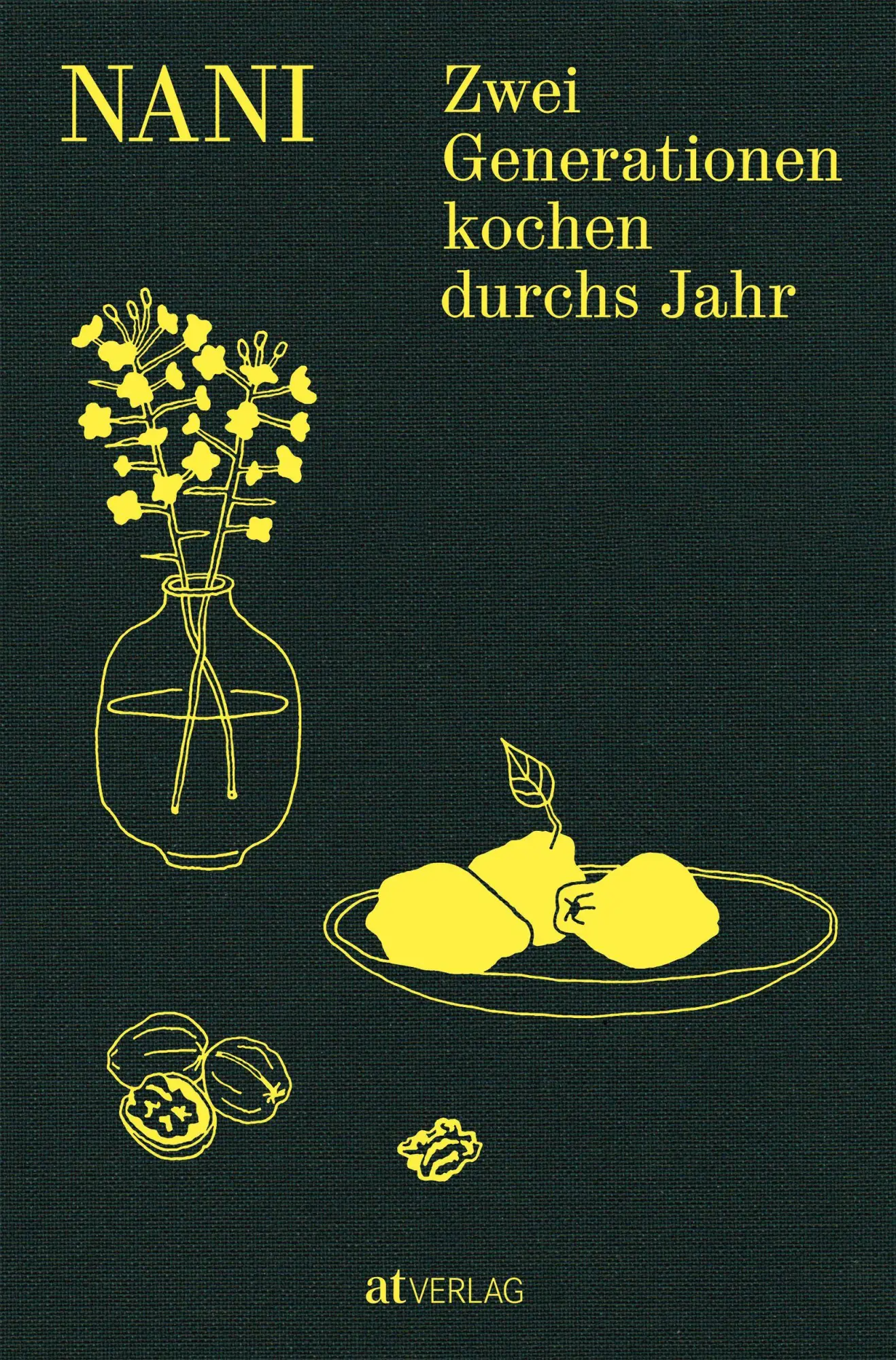 Cover: 9783039023141 | Nani | Zwei Generationen kochen durchs Jahr | Lea Hürlimann (u. a.)