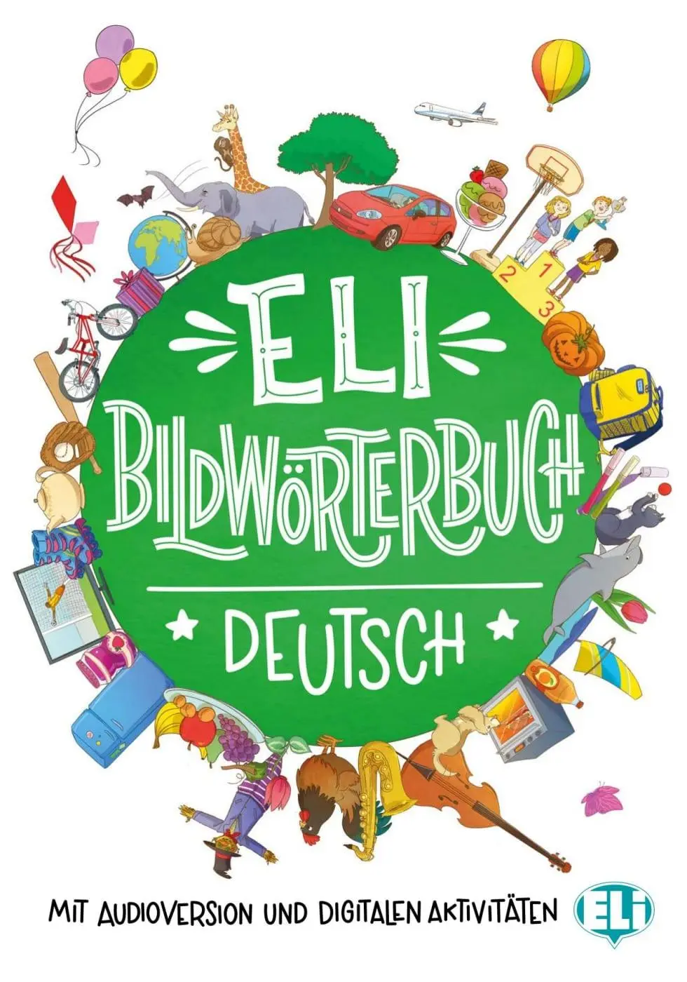 Cover: 9783125153141 | ELI Bildwörterbuch Deutsch. Bildwörterbuch + Audio online | Buch