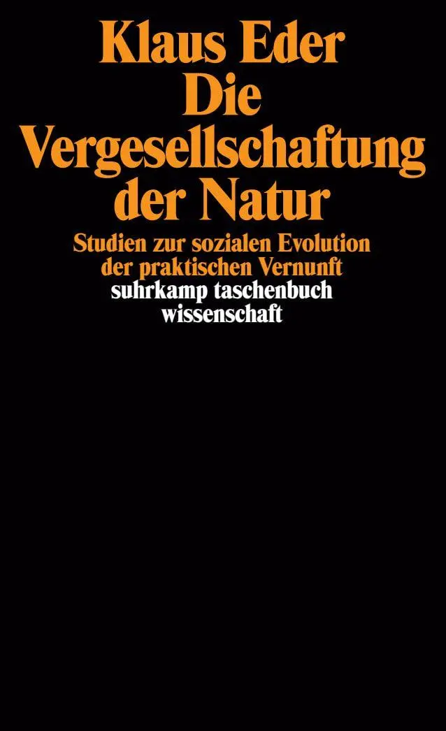 Cover: 9783518283141 | Die Vergesellschaftung der Natur | Klaus Eder | Taschenbuch | 434 S.