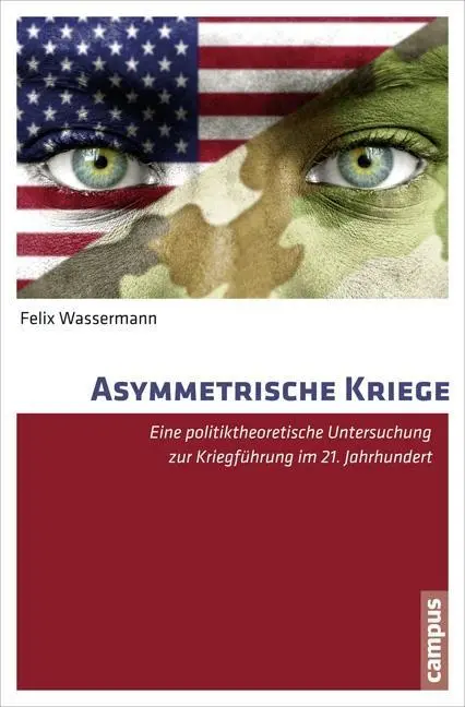 Cover: 9783593503141 | Asymmetrische Kriege | Felix Wassermann | Taschenbuch | 357 S. | 2015