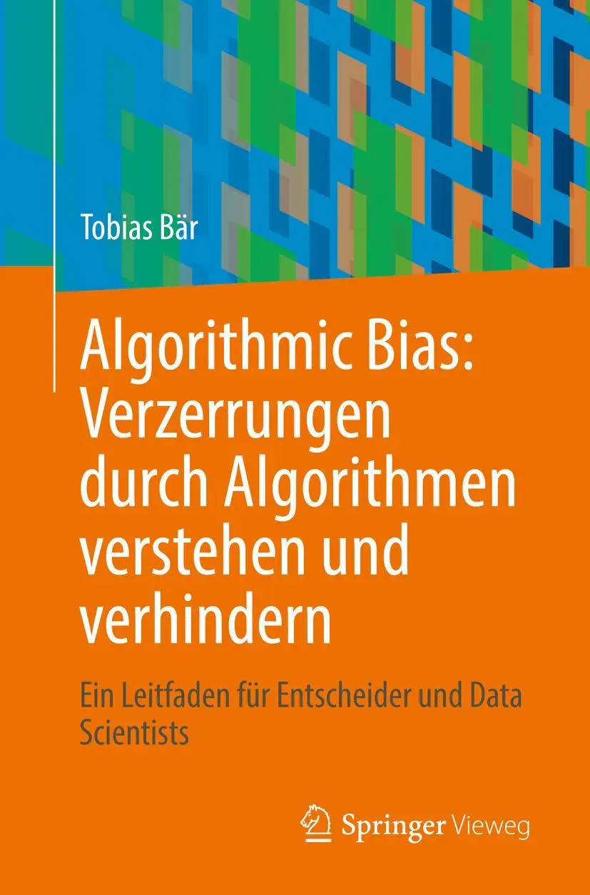 Cover: 9783662663141 | Algorithmic Bias: Verzerrungen durch Algorithmen verstehen und...