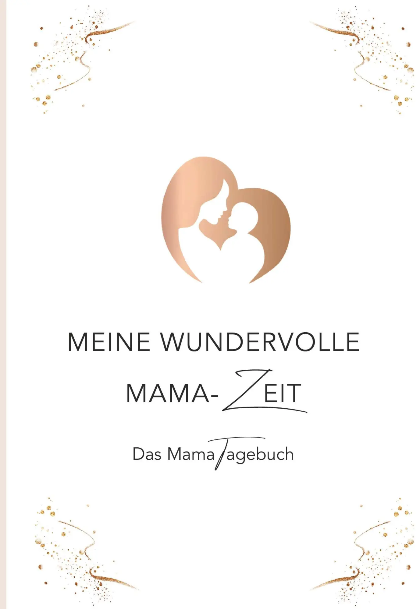 Cover: 9783991653141 | Meine wundervolle Mama-Zeit | Das Mama Tagebuch | Stix-Pußwald | Buch