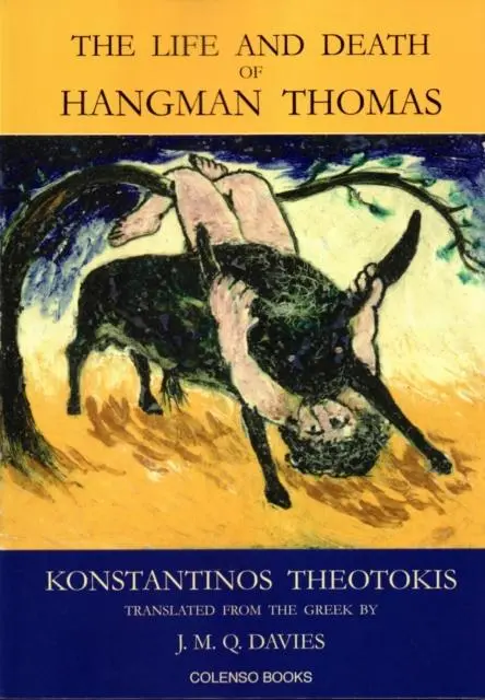 Cover: 9780992863241 | The Life and Death of Hangman Thomas | Konstantinos Theotokis | Buch