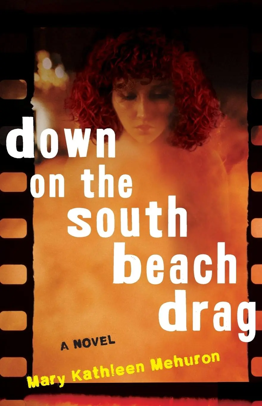 Cover: 9781684633241 | Down on the South Beach Drag | Mary Kathleen Mehuron | Taschenbuch