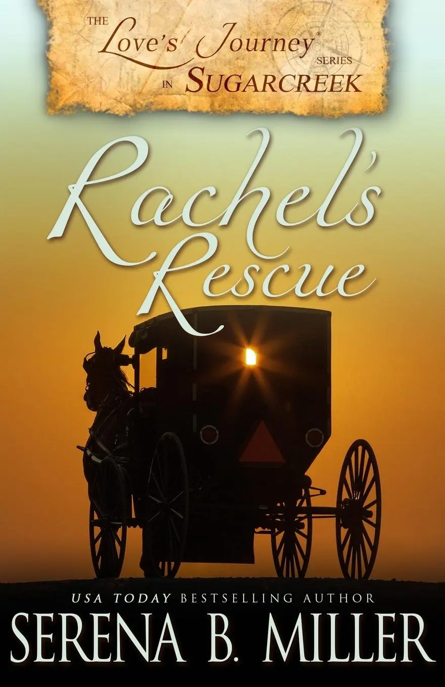 Cover: 9781940283241 | Love's Journey in Sugarcreek | Rachel's Rescue | Serena B. Miller