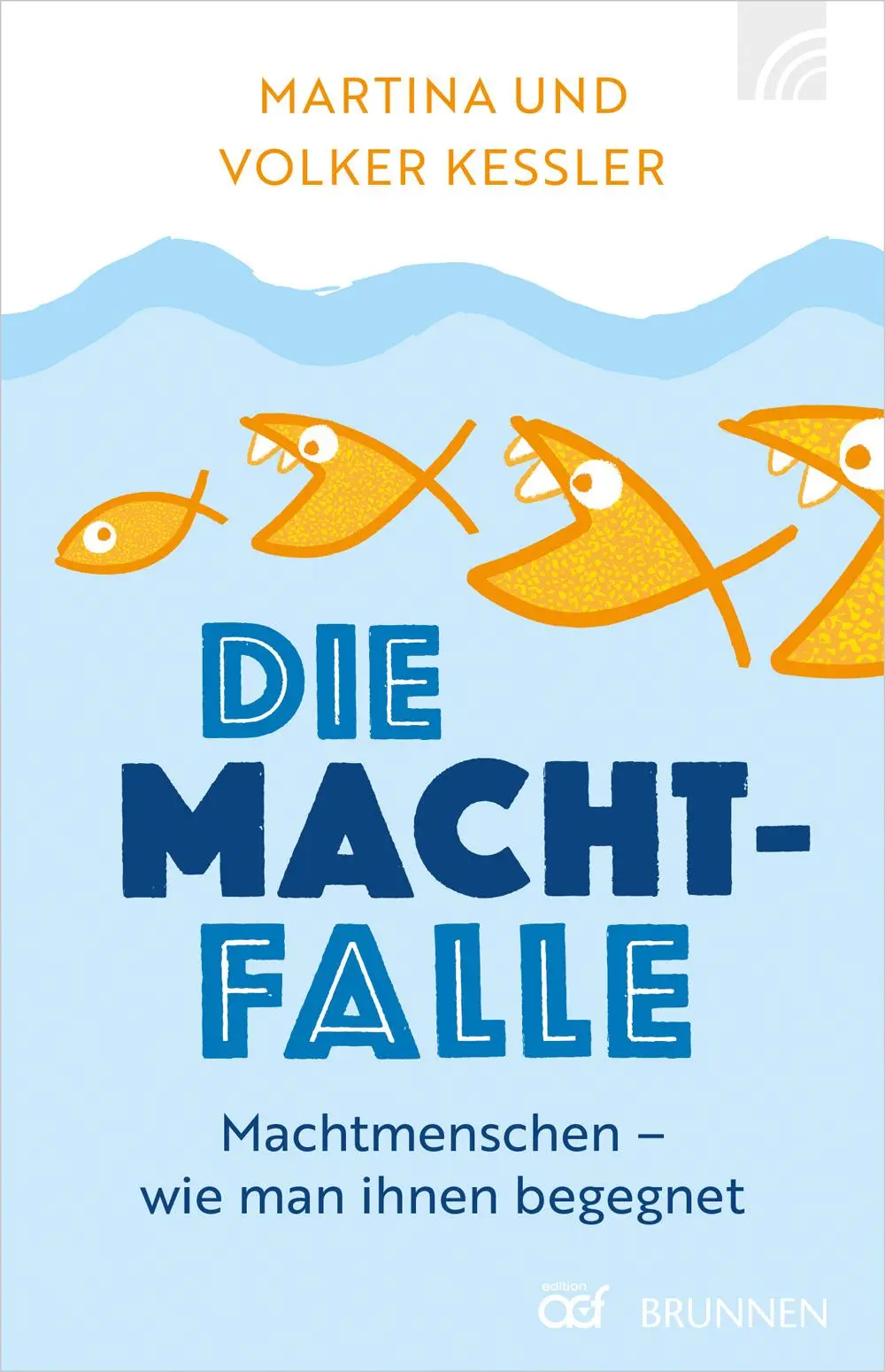 Cover: 9783765543241 | Die Machtfalle | Machtmenschen - wie man ihnen begegnet | Kessler
