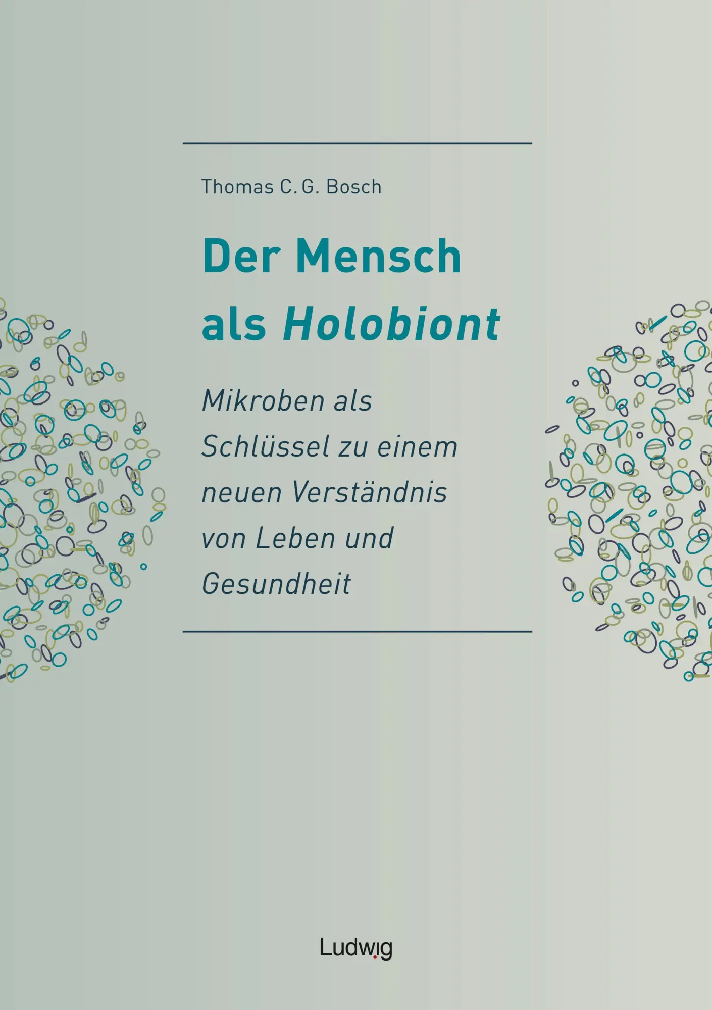 Cover: 9783869353241 | Der Mensch als Holobiont - Mikroben als Schlüssel zu einem neuen...