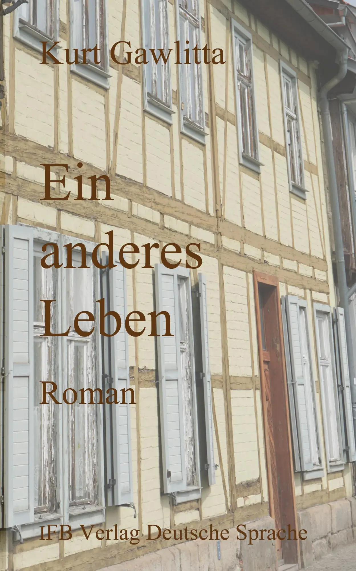 Cover: 9783949233241 | Ein anderes Leben | Kurt Gawlitta | Taschenbuch | 280 S. | Deutsch