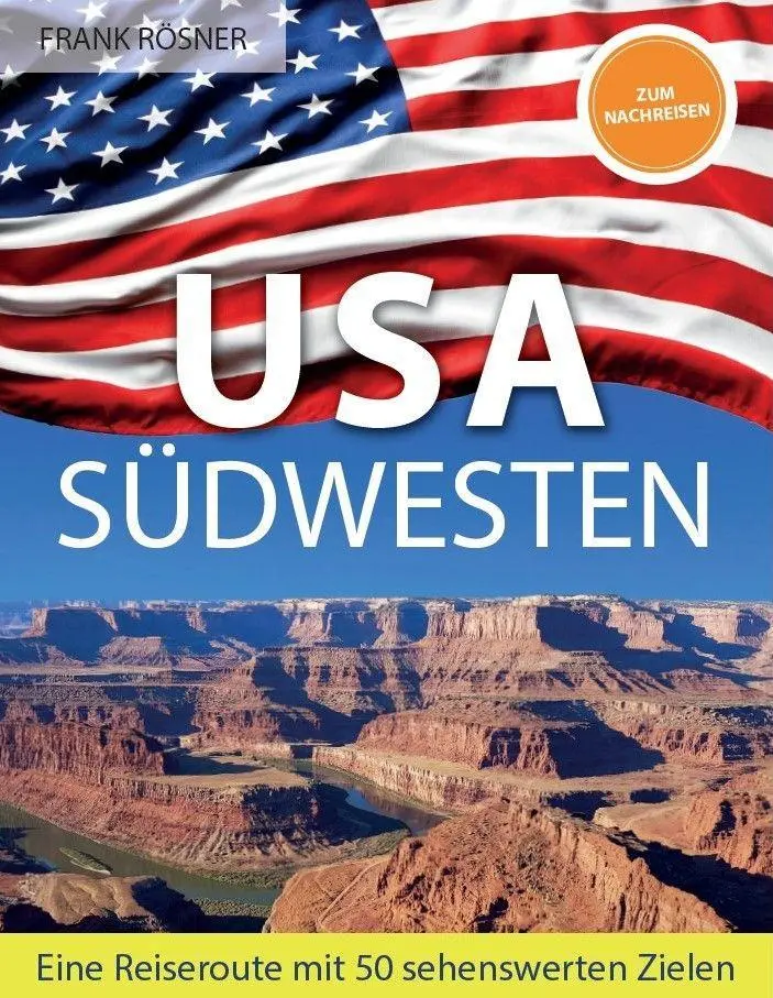 Cover: 9783982113241 | USA Südwesten | Frank Rösner | Taschenbuch | 280 S. | Deutsch | 2022
