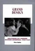 Cover: 9780520203341 | Grand Design | Hollywood as a Modern Business Enterprise, 1930-1939