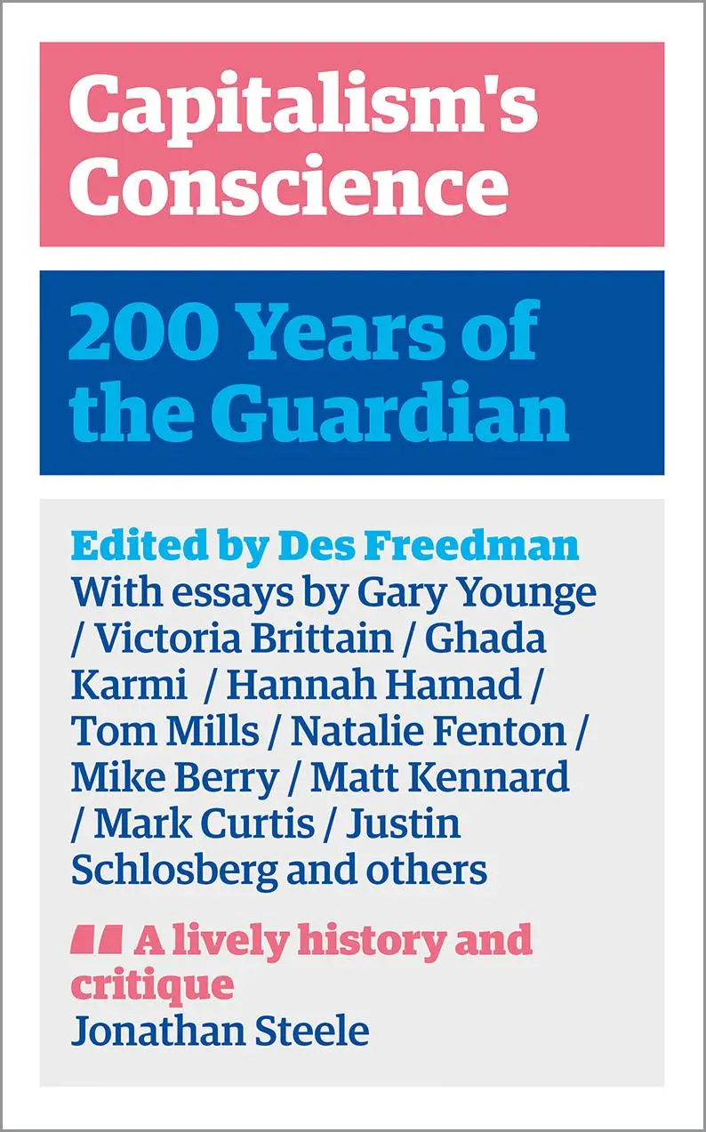 Cover: 9780745343341 | Capitalism's Conscience | 200 Years of the Guardian | Des Freedman