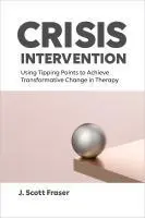 Cover: 9781433843341 | Crisis Intervention | J Scott Fraser | Taschenbuch | Englisch | 2025