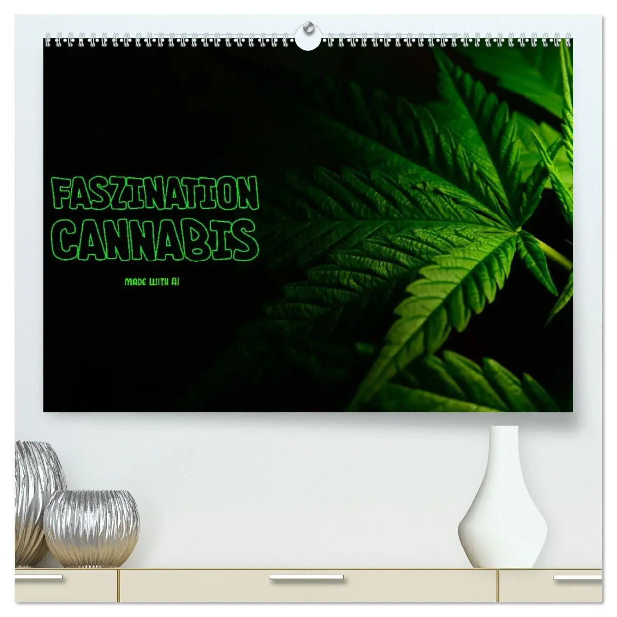Cover: 9783457403341 | Faszination Cannabis (hochwertiger Premium Wandkalender 2026 DIN A2...