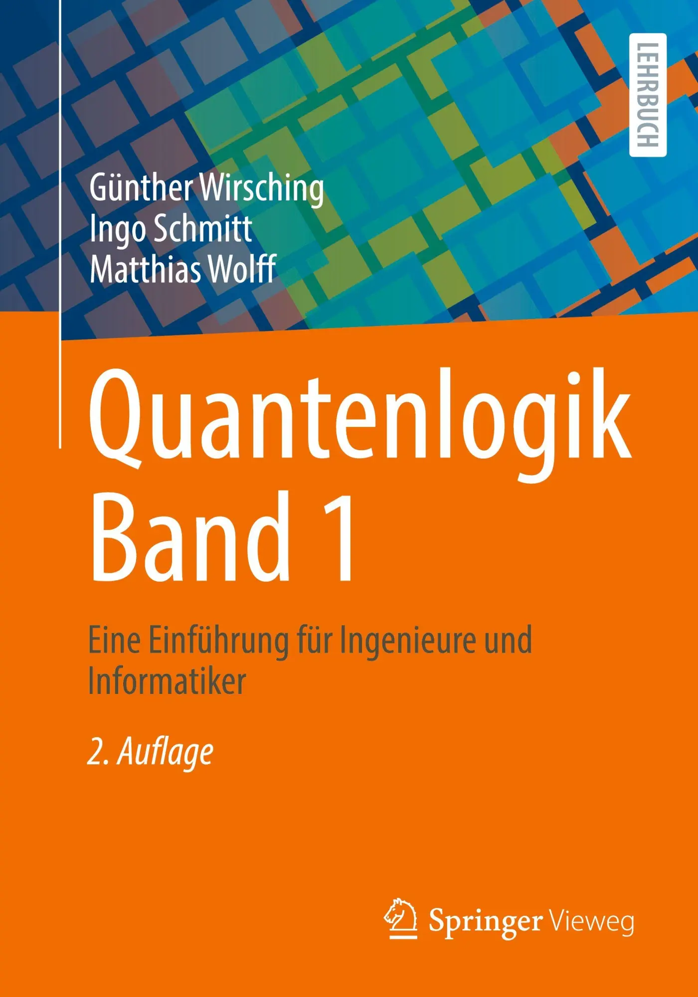 Cover: 9783662713341 | Quantenlogik Band 1 | Eine Einführung für Ingenieure und Informatiker