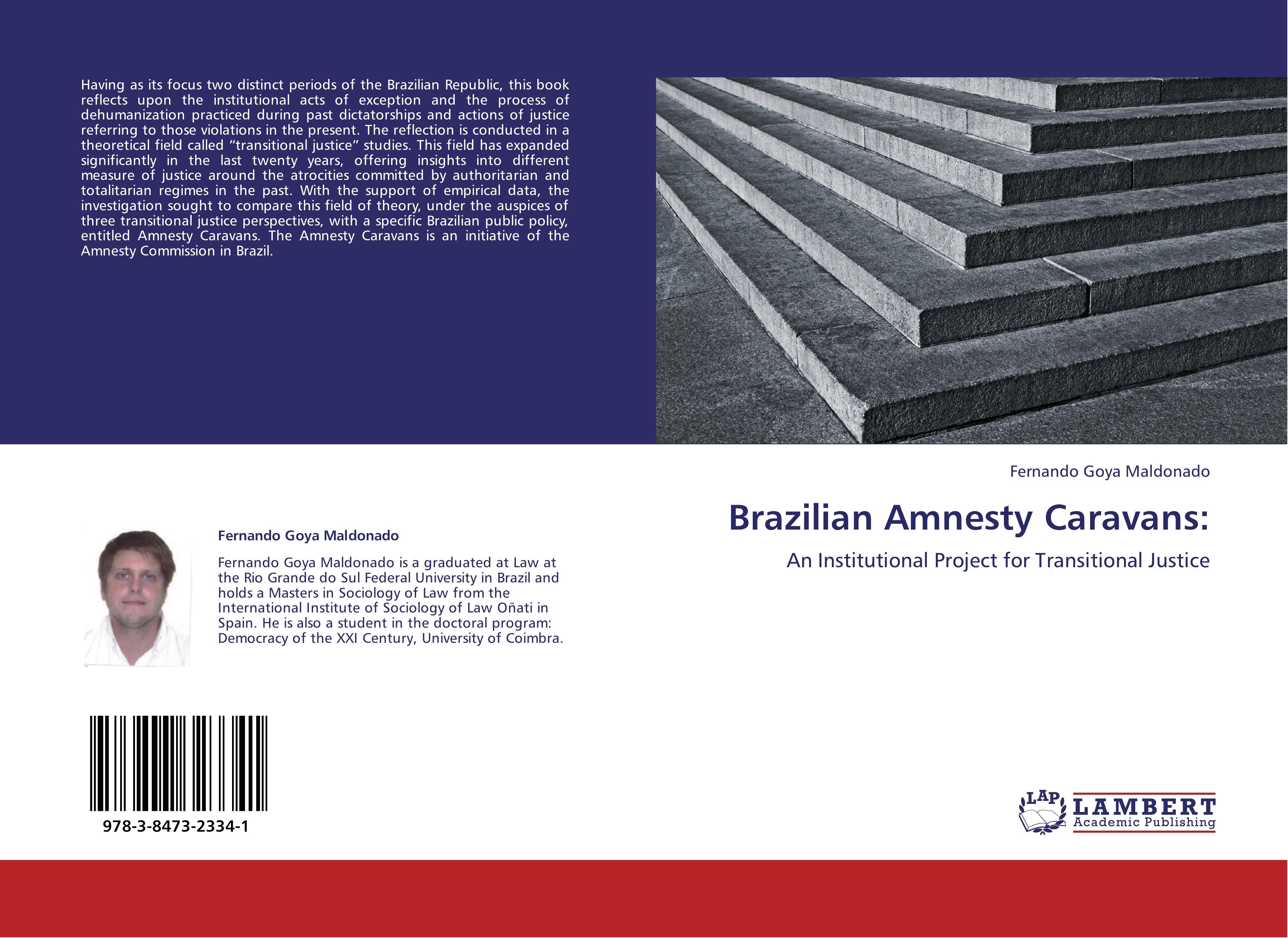Brazilian Amnesty Caravans: | An Institutional Project for Transitional Justice | Fernando Goya Maldonado | Taschenbuch | Paperback | 96 S. | Englisch | 2012 | LAP LAMBERT Academic Publishing - Goya Maldonado, Fernando