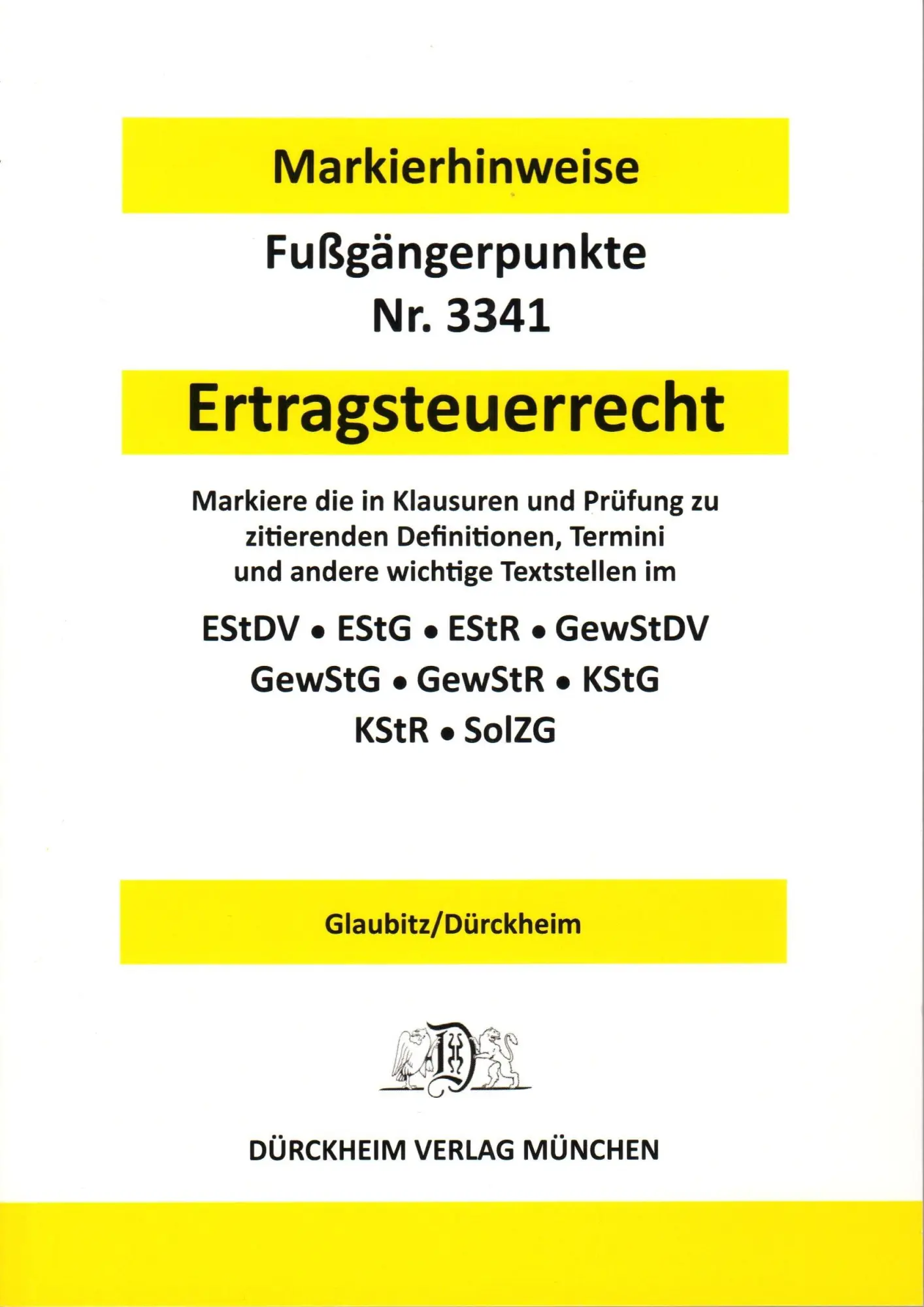 Cover: 9783864533341 | ERTRAGSTEUERRECHT Dürckheim-Markierhinweise/Fußgängerpunkte für das...