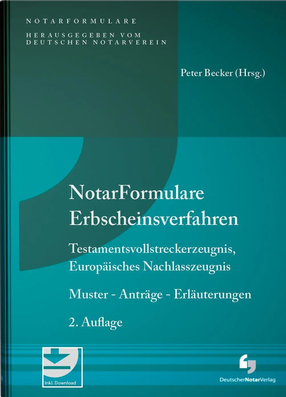 Cover: 9783956463341 | Notarformulare Erbscheinsverfahren | Peter Becker (u. a.) | Buch