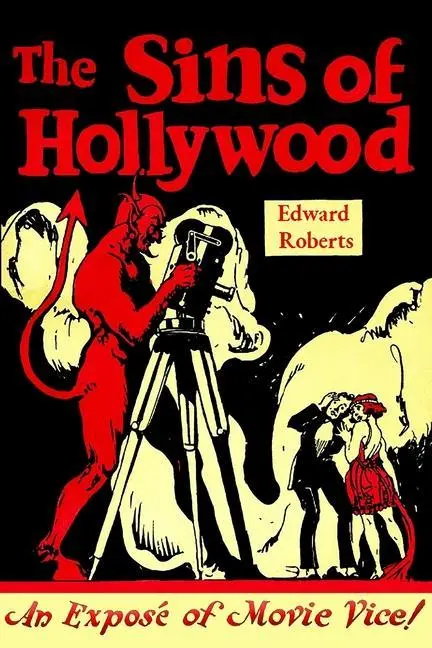 Cover: 9789198593341 | The Sins of Hollywood: An Exposé of Movie Vice | Edward Roberts | Buch
