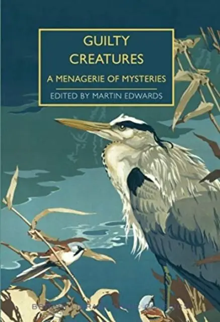 Cover: 9780712353441 | Guilty Creatures | A Menagerie of Mysteries | Martin Edwards | Buch