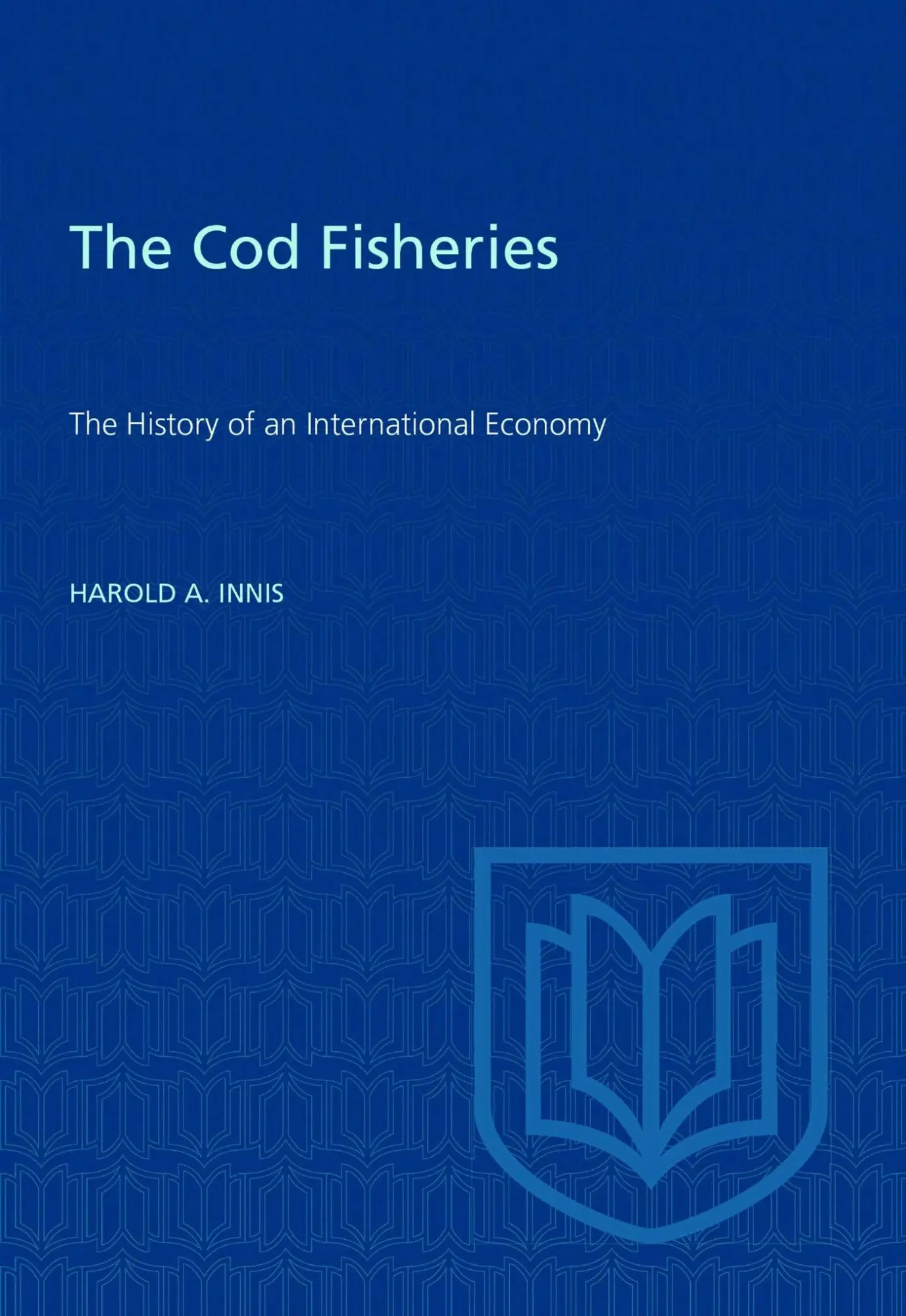 Cover: 9780802063441 | Cod Fisheries | The History of an International Economy | Innis | Buch