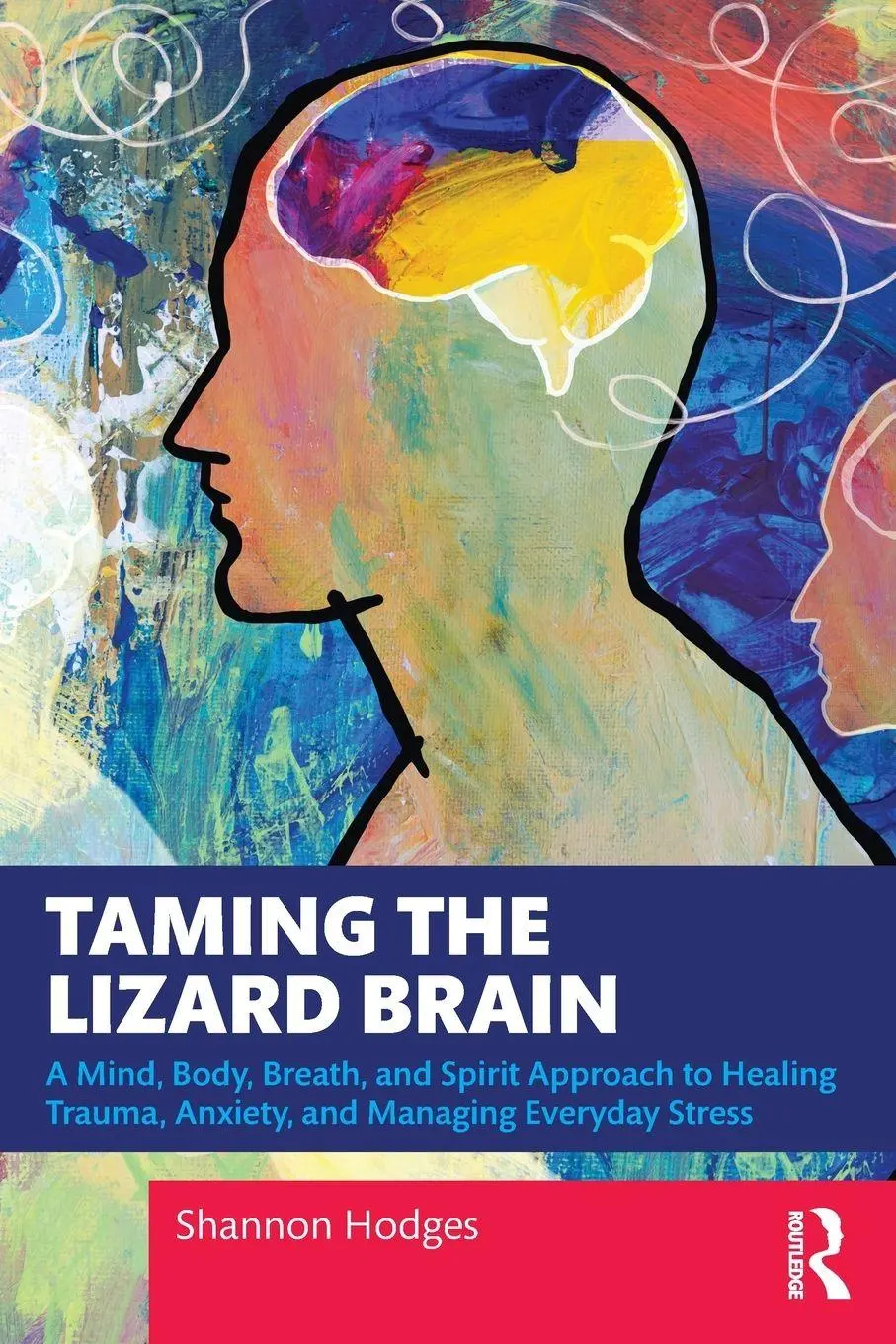 Cover: 9781041173441 | Taming the Lizard Brain | Shannon Hodges | Taschenbuch | Englisch