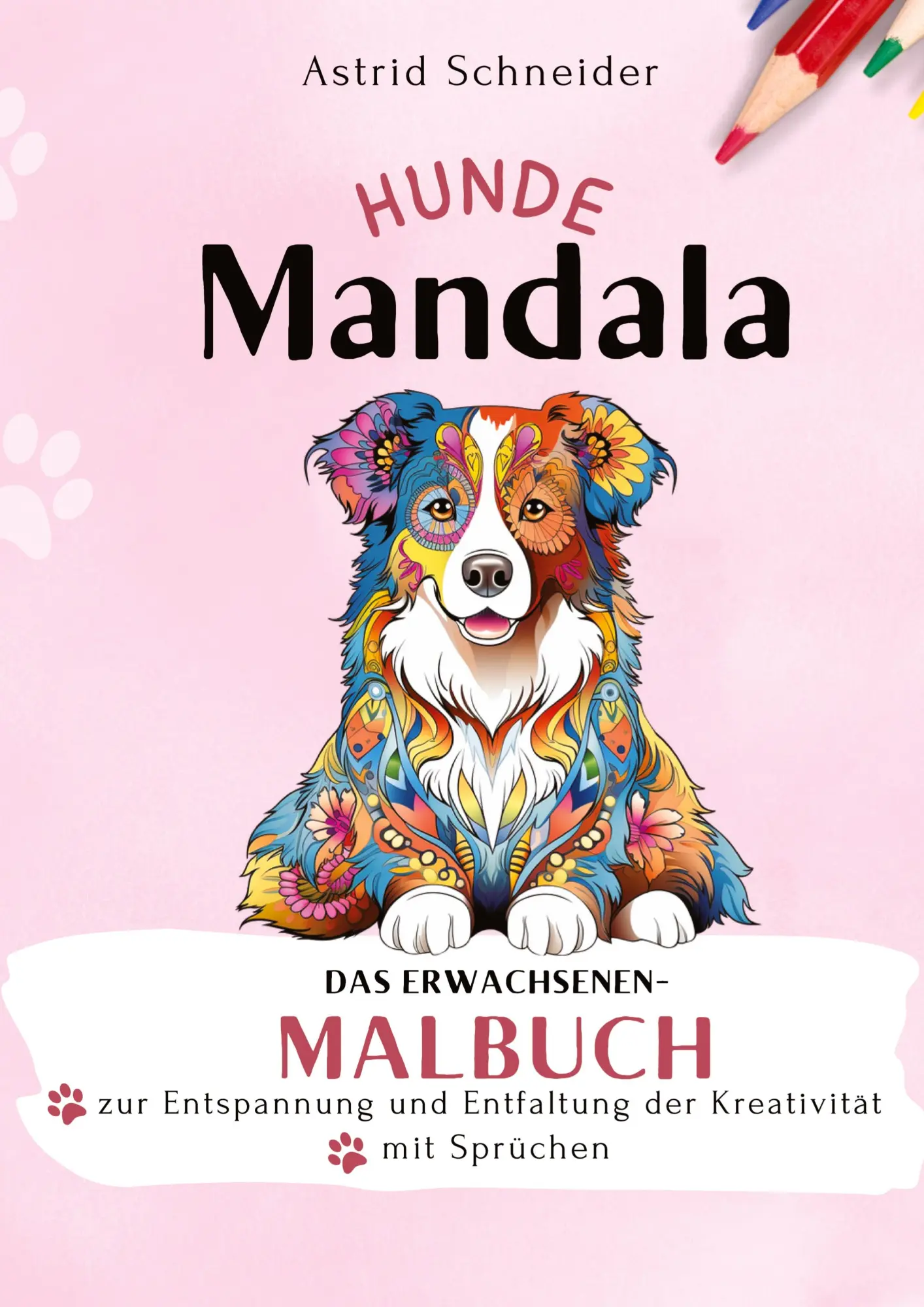 Cover: 9783384203441 | HUNDE-Mandala-Malbuch mit Sprüchen. Das Erwachsenen-Malbuch zur...