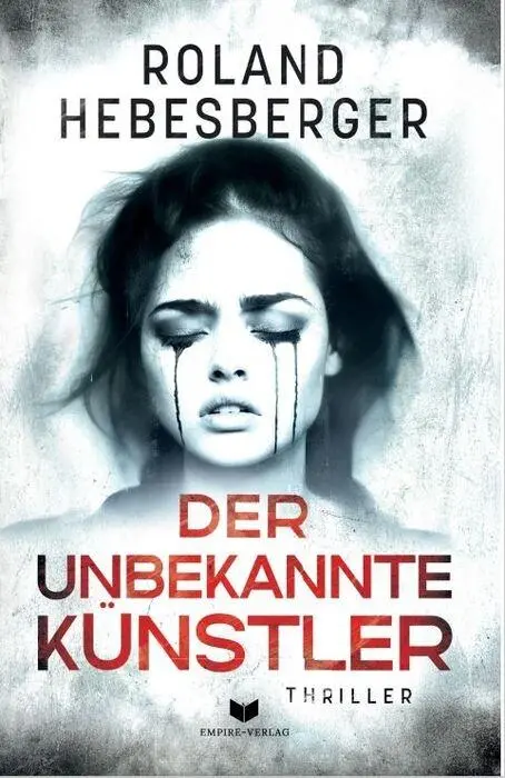 Cover: 9783690283441 | Der unbekannte Künstler | Roland Hebesberger | Taschenbuch | 316 S.