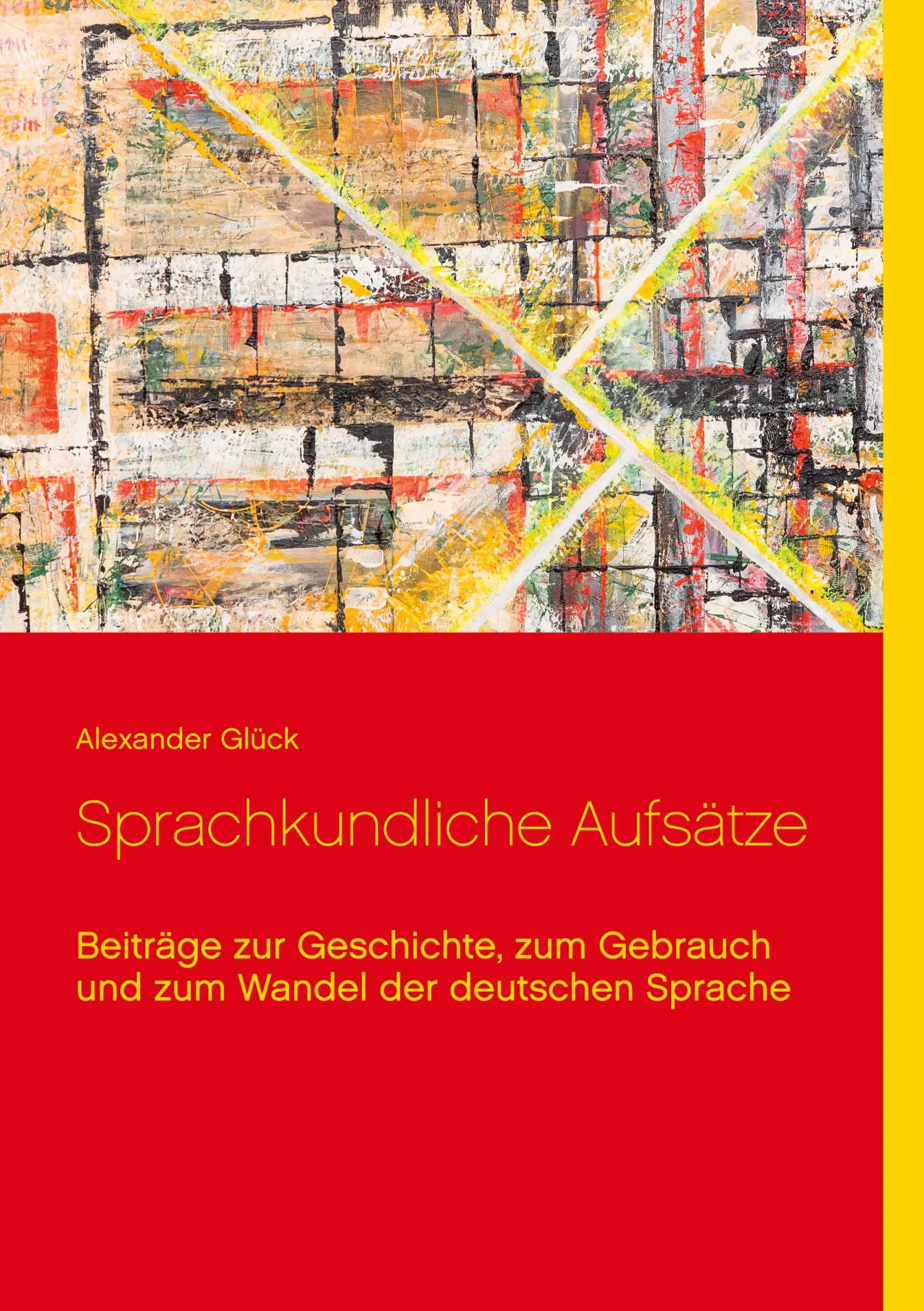 Cover: 9783754323441 | Sprachkundliche Aufsätze. | Alexander Glück | Taschenbuch | 128 S.