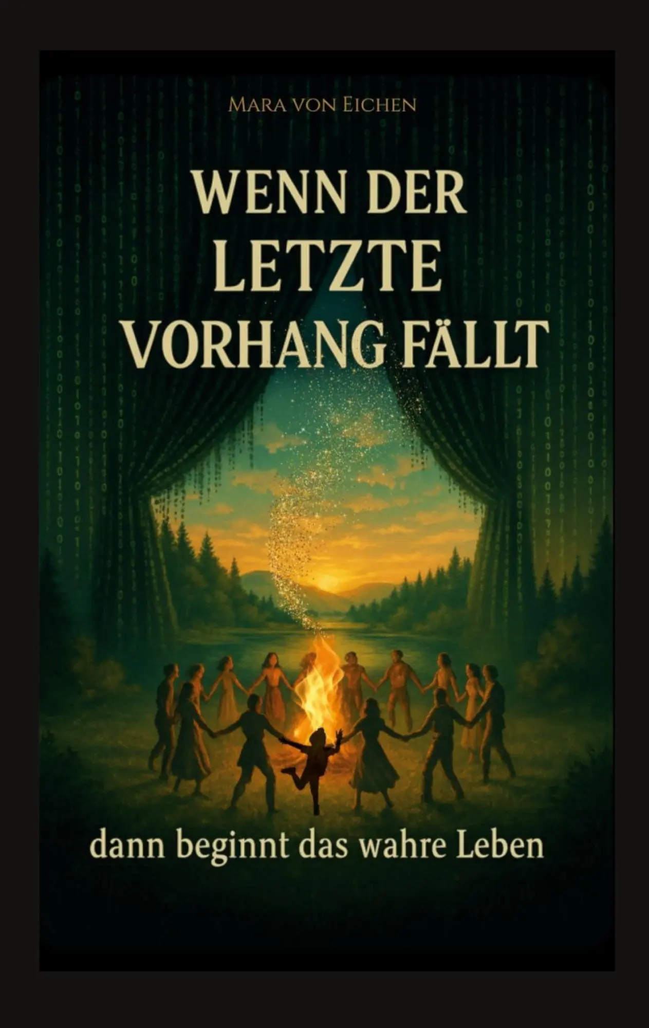 Cover: 9783819213441 | Wenn der letzte Vorhang fällt - dann beginnt das wahre Leben | Eichen