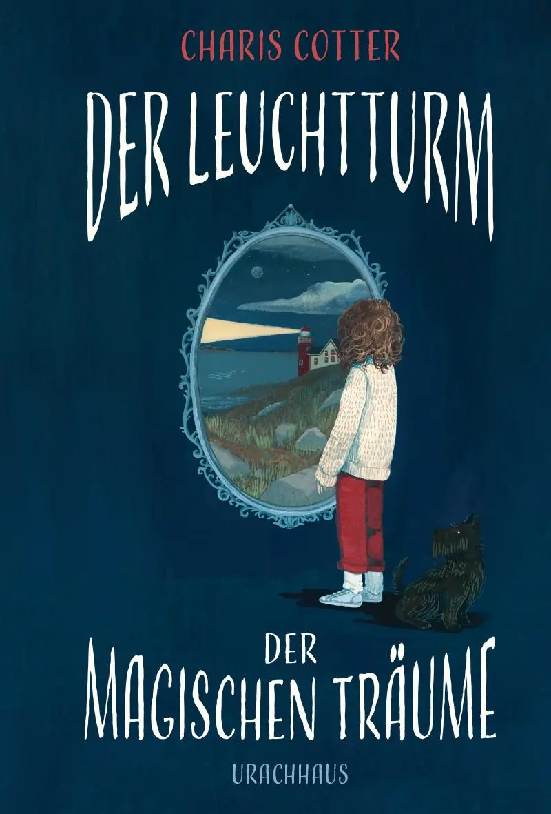 Cover: 9783825153441 | Der Leuchtturm der magischen Träume | Charis Cotter | Taschenbuch