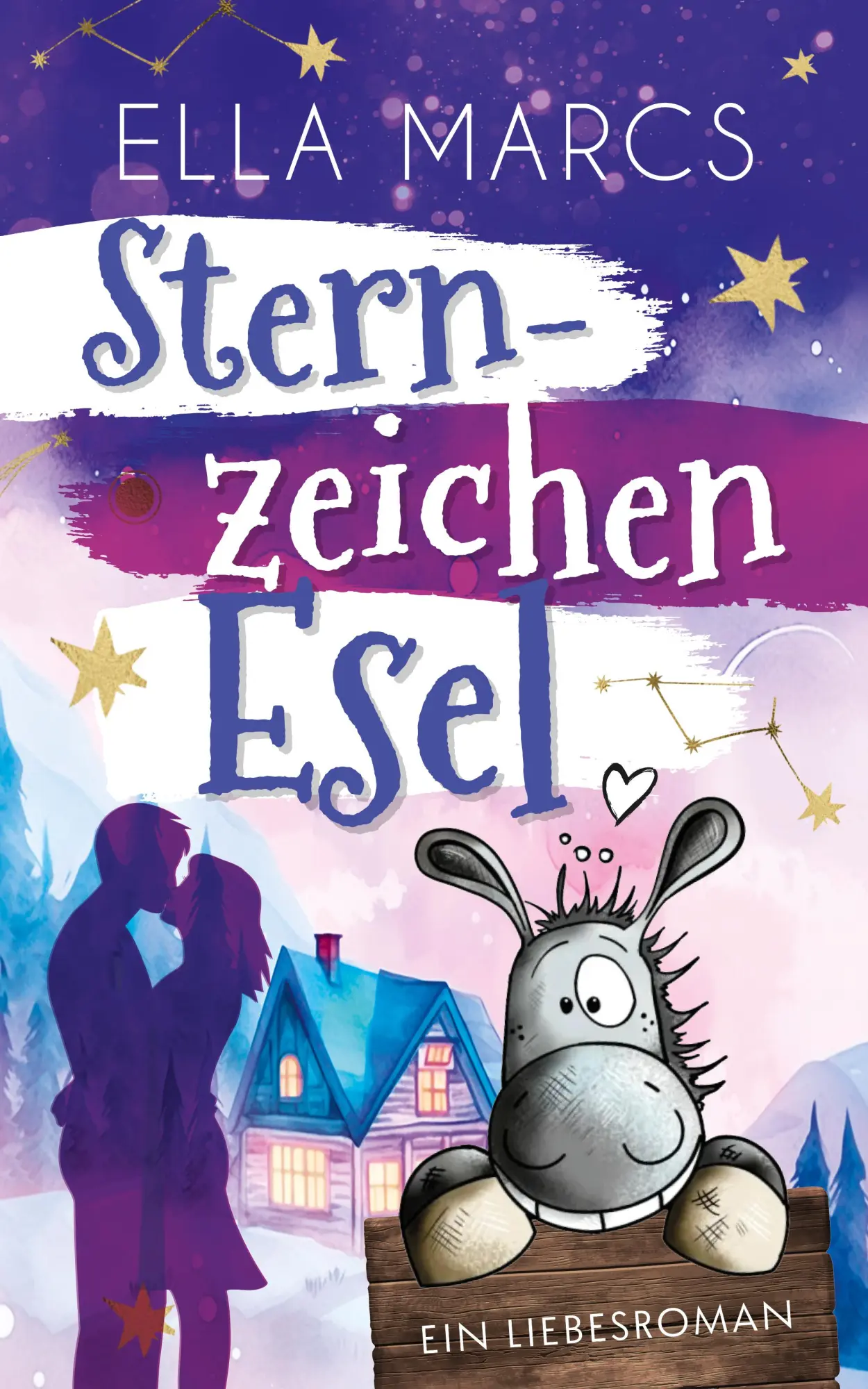 Cover: 9783982193441 | Sternzeichen Esel | Liebesroman | Marcs Ella | Taschenbuch | 396 S.