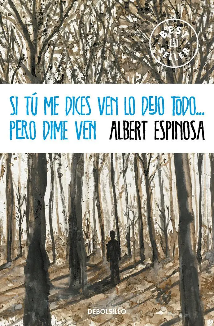 Cover: 9788490323441 | Si tú me dices ven lo dejo todo-- pero dime ven | Albert Espinosa