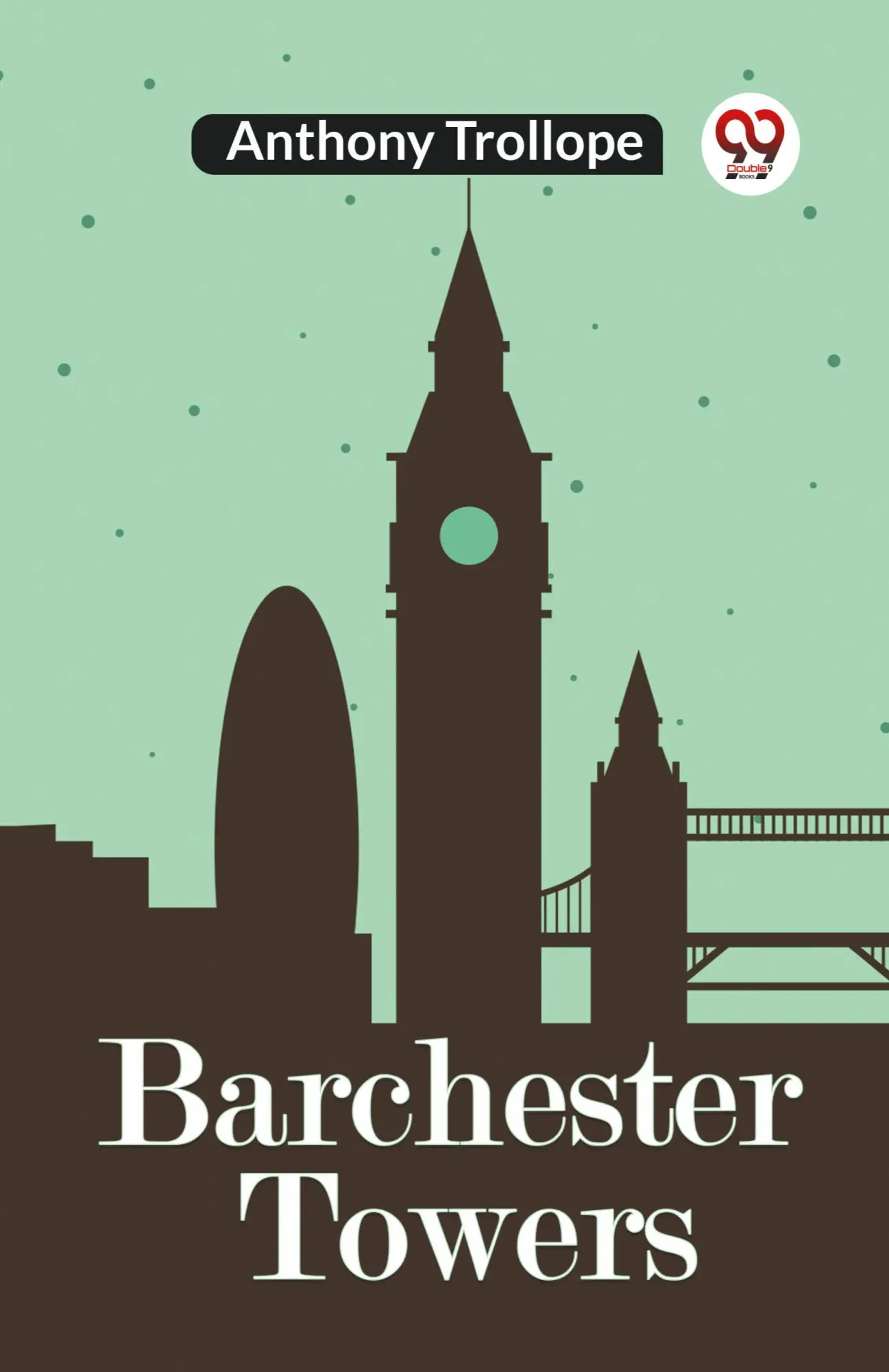 Cover: 9789360463441 | Barchester Towers | Anthony Trollope | Taschenbuch | Englisch | 2024