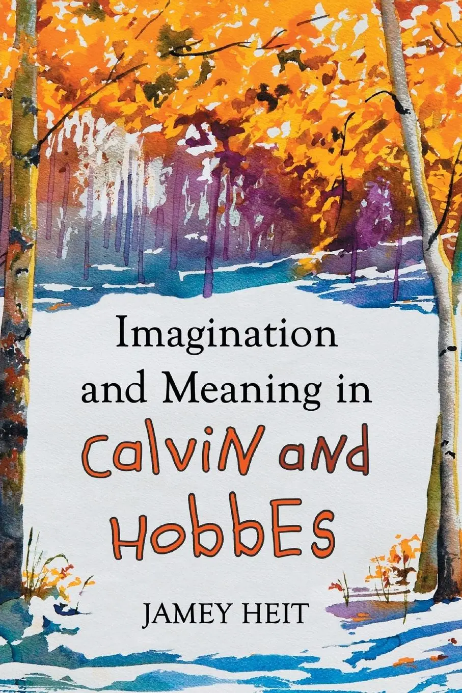 Cover: 9780786463541 | Imagination and Meaning in Calvin and Hobbes | Jamey Heit | Buch