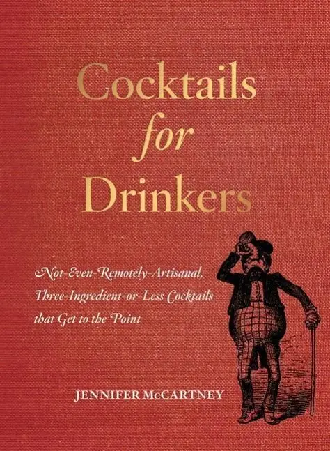 Cover: 9781581573541 | Cocktails for Drinkers | Jennifer Mccartney | Taschenbuch | 144 S.