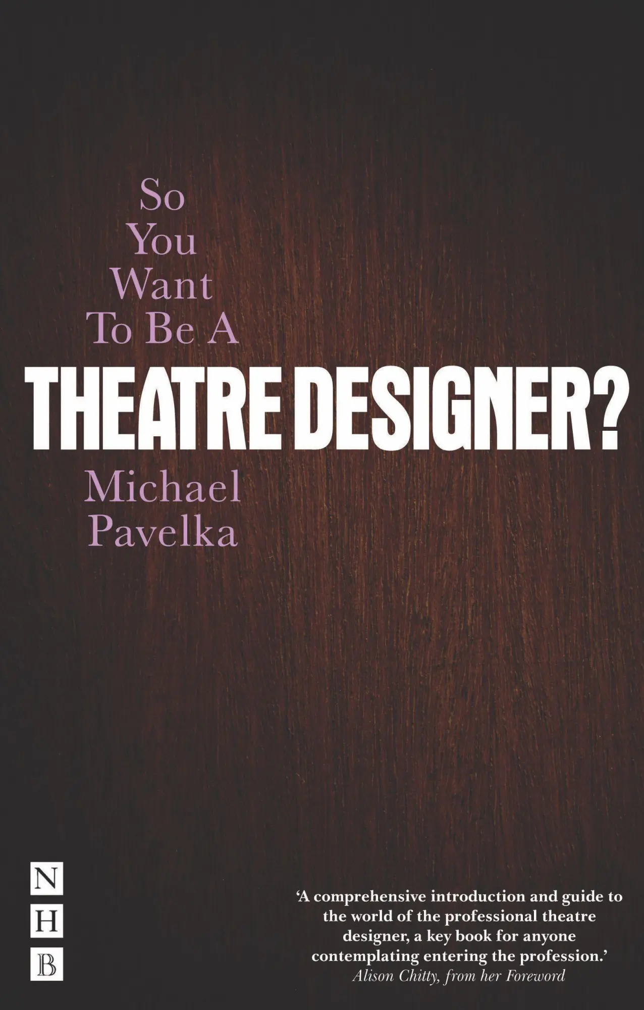 Cover: 9781848423541 | So You Want to Be a Theatre Designer? | Michael Pavelka | Taschenbuch