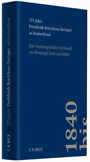 Cover: 9783406683541 | 175 Jahre Freshfields Bruckhaus Deringer in Deutschland | LLP | Buch