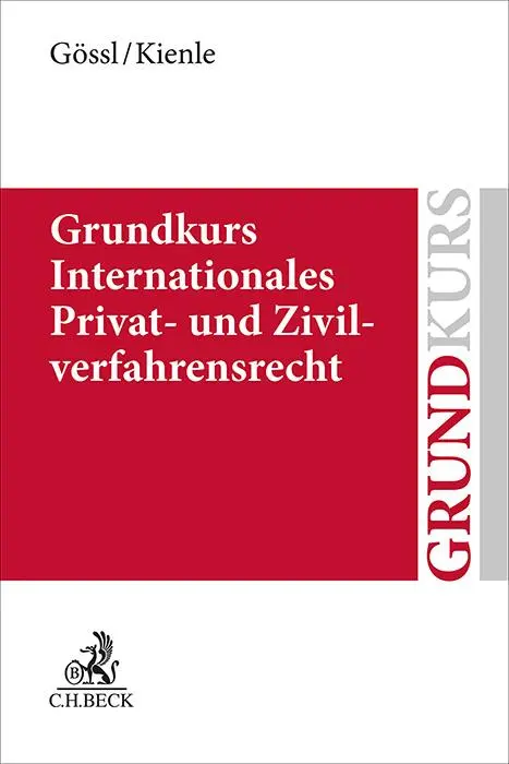 Cover: 9783406753541 | Grundkurs Internationales Privat- und Zivilverfahrensrecht | Buch