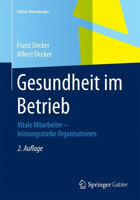 Cover: 9783658073541 | Gesundheit im Betrieb | Albert Decker (u. a.) | Taschenbuch | xv