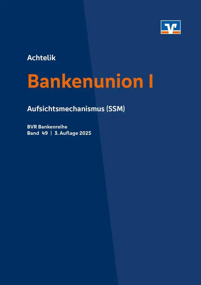 Cover: 9783871513541 | Bankenunion I | Aufsichtsmechanismus | Olaf Achtelik | Taschenbuch