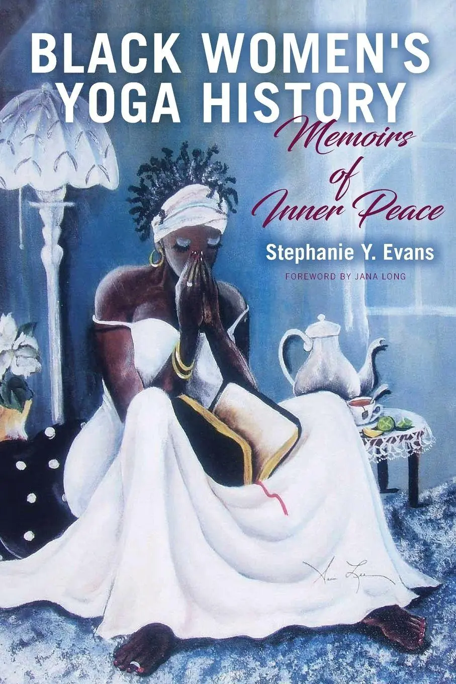 Cover: 9781438483641 | Black Women's Yoga History | Memoirs of Inner Peace | Evans | Buch