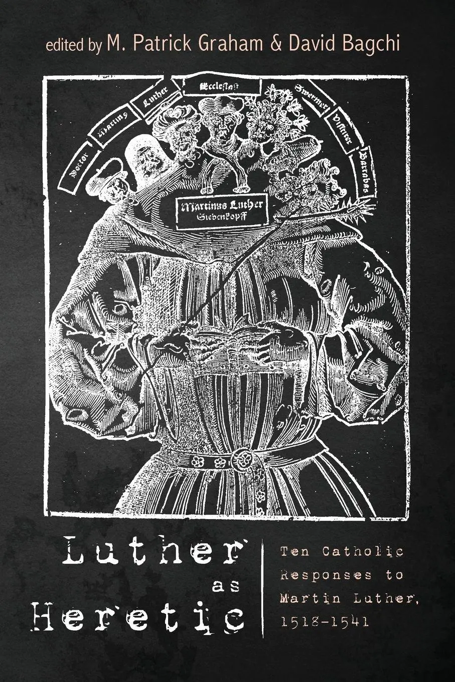 Cover: 9781532673641 | Luther as Heretic | M. Patrick Graham (u. a.) | Taschenbuch | Englisch