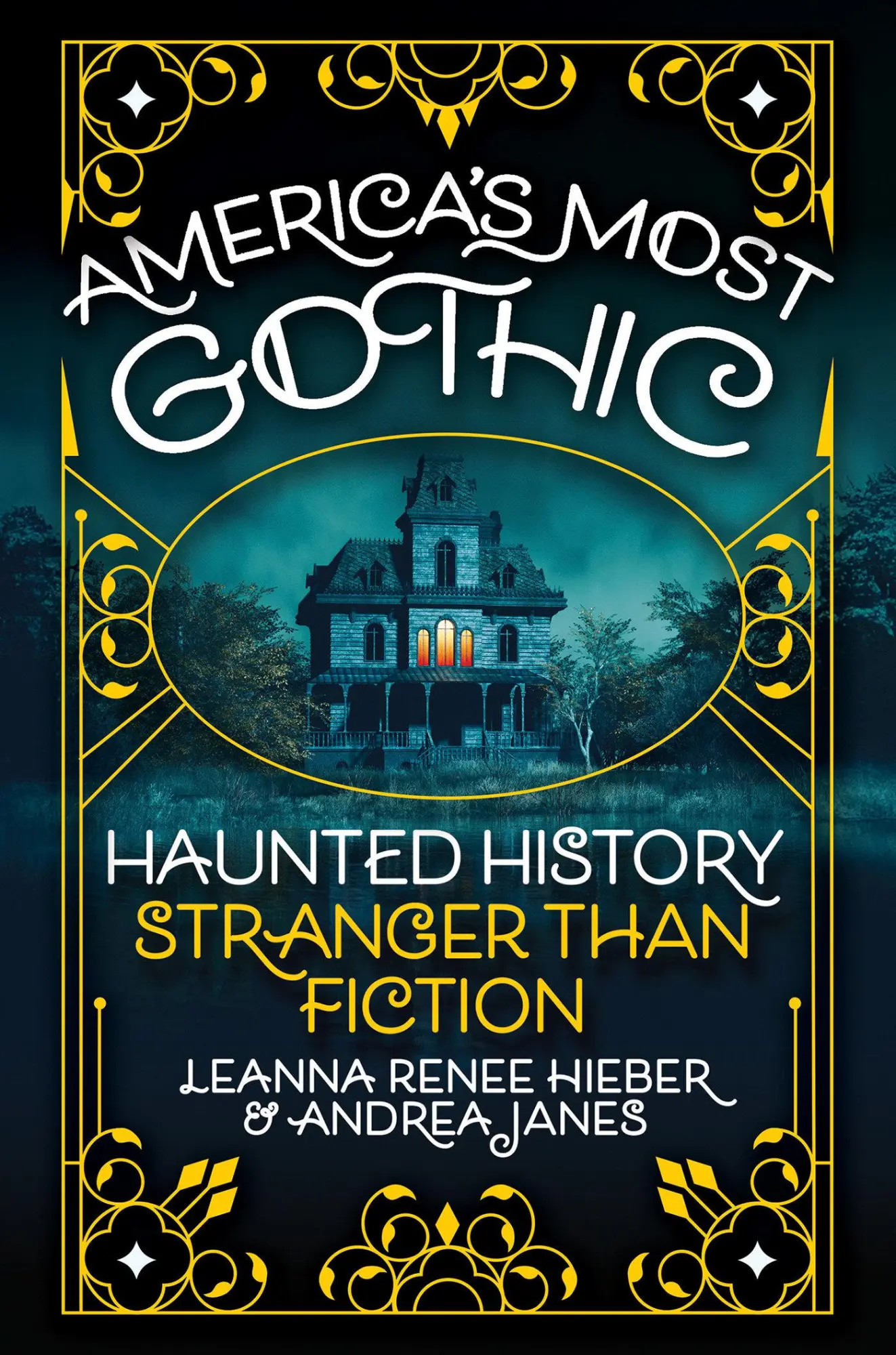 Cover: 9780806543741 | America's Most Gothic | Haunted History Stranger Than Fiction | Buch
