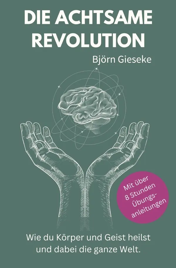 Cover: 9783565063741 | Die Achtsame Revolution | Björn Gieseke | Taschenbuch | 276 S. | 2025
