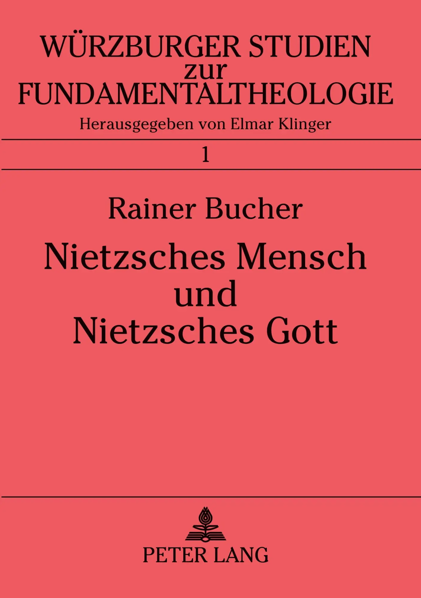 Cover: 9783631463741 | Nietzsches Mensch und Nietzsches Gott | Rainer Bucher | Taschenbuch