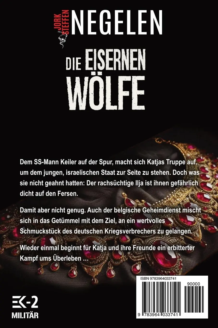 Rückseite: 9783964033741 | Die eisernen Wölfe | Jork Steffen Negelen | Taschenbuch | 354 S.