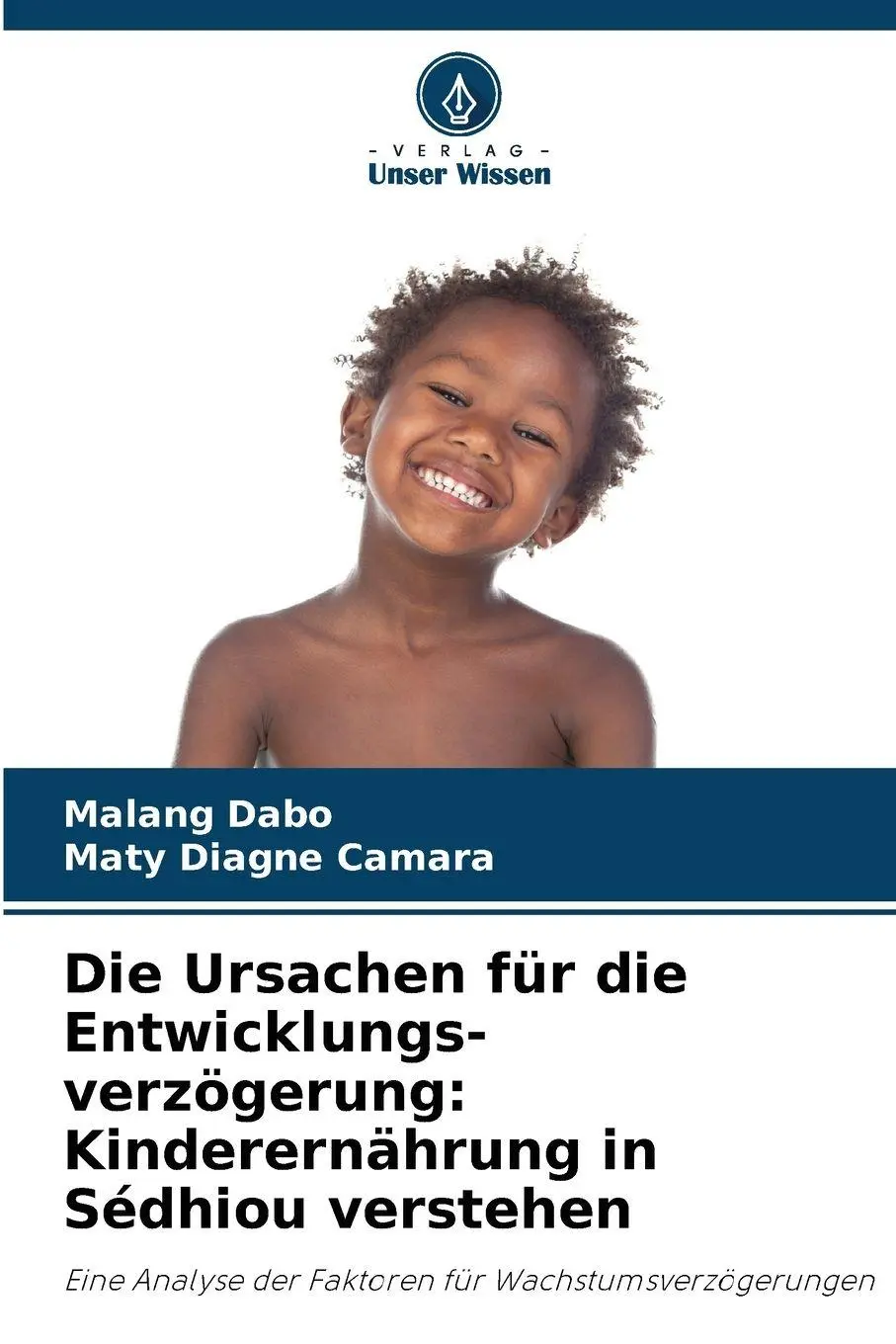 Cover: 9786209283741 | Die Ursachen für die Entwicklungs-verzögerung: Kinderernährung in...