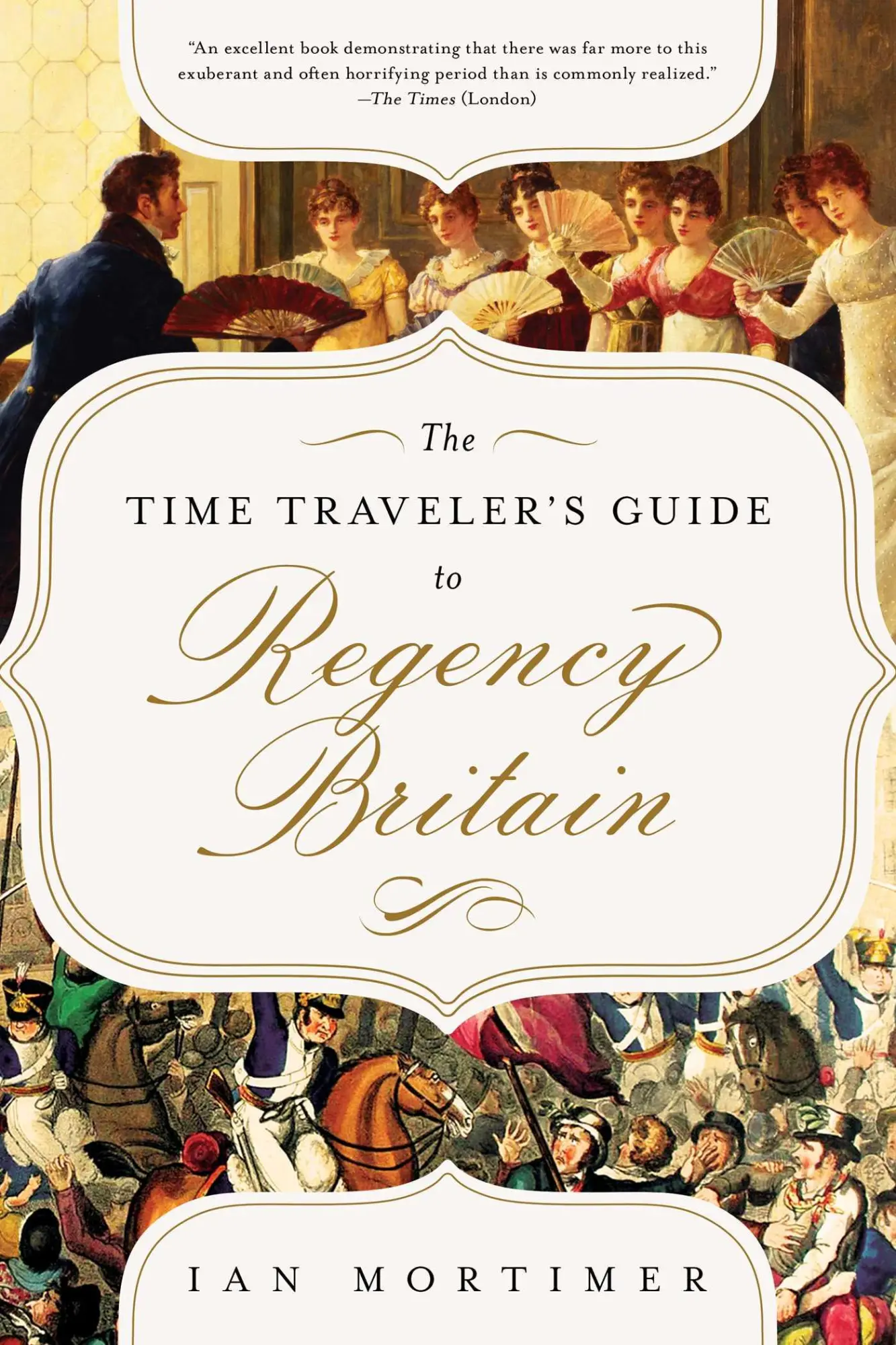Cover: 9781639363841 | The Time Traveler's Guide to Regency Britain | Ian Mortimer | Buch