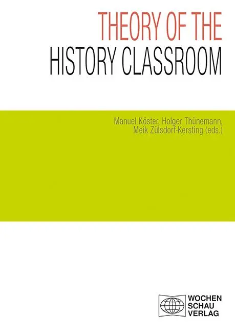 Cover: 9783734413841 | Theory of the History Classroom | Geschichtsunterricht erforschen